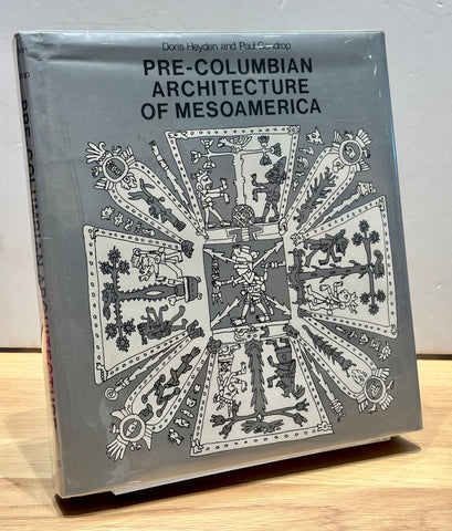 Pre-Columbian Architecture of Mesoamerica by Doris Heyden & Paul Gendrop