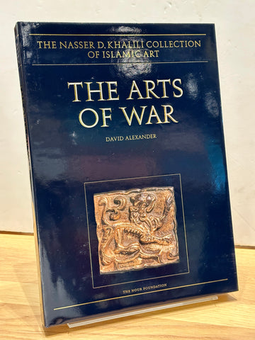 The Arts of War: Arms and Armour of the 7th to 19th Centuries by David Alexander