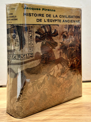 Histoire de la Civilisation de l'Egypte Ancienne by Jacques Pirenne