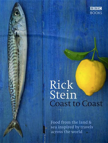 Rick Stein's Coast to Coast by Rick Stein