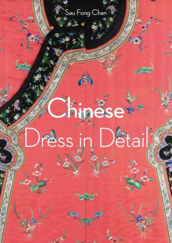 Chinese Dress in Detail by Sau Fong Chan