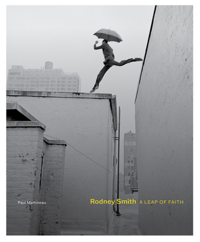 Rodney Smith: A Leap of Faith