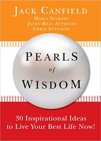 Pearls of Wisdom: 30 Inspirational Ideas to Live your Best Life Now