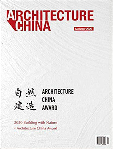 Architecture China: 2020 Building with Nature: Architecture China Award by Li Xiangning