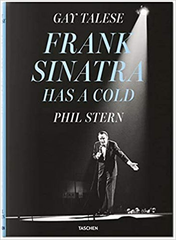 Gay Talese. Phil Stern. Frank Sinatra Has a Cold by Gay Talese