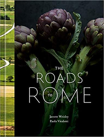 The Roads to Rome by Jarrett Wrisley and Paolo Vitaletti