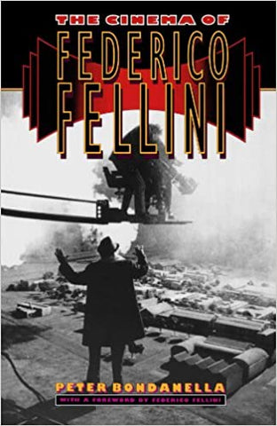 The Cinema of Federico Fellini by Peter Bondanella
