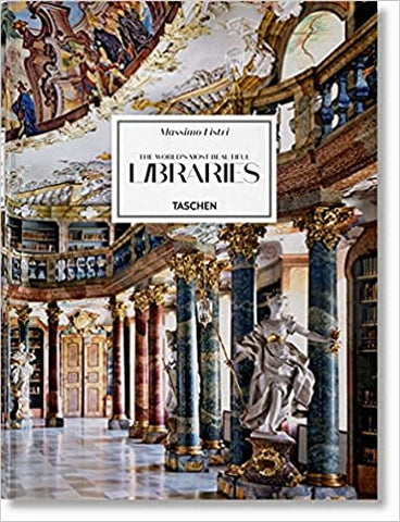 Massimo Listri. The World's Most Beautiful Libraries by