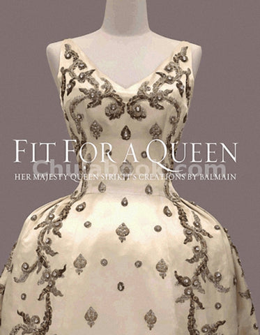 FIT FOR A QUEEN: HER MAJESTY QUEEN SIRIKIT'S CREATIONS BY BALMAIN