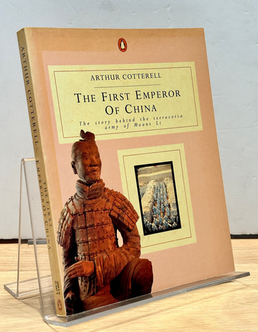 The First Emperor of China by Arthur Cotterell