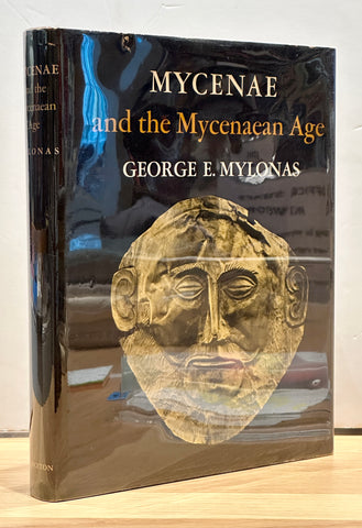 Mycenae and the Mycenaean Age by George E. Mylonas