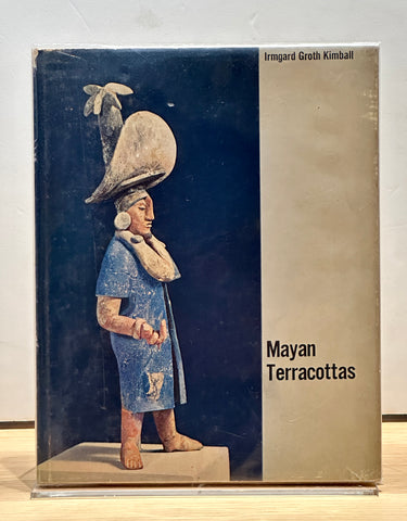 Mayan Terracottas by Irmgard Groth Kimball