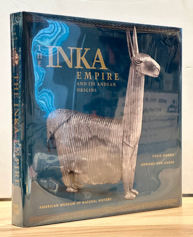 The Inka Empire and Its Andean Origins by Craig Morris