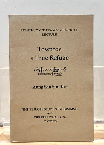 Towards a True Refuge by Aung San Suu Kyi
