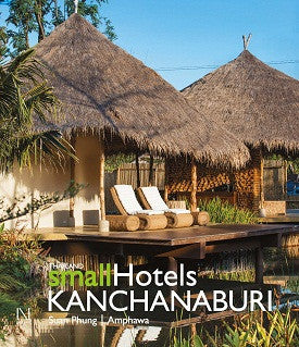 Thailand Small Hotel Series: Karnchanaburi, Suan Phung, Amphawa
