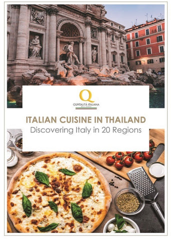 ITALIAN CUISINE IN THAILAND (Discovering Italy in 20 Regions) BY THAI-ITALIAN CHAMBER OF COMMERCE
