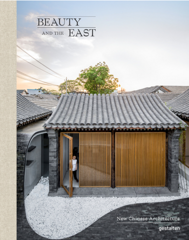 Beauty and the East: New Chinese Architecture