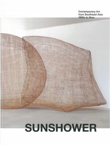 SUNSHOWER: Contemporary Art from Southeast Asia 1980s to Now
