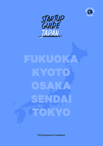 Startup Guide Japan: Volume 1