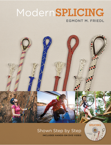 Modern Splicing: Shown Step by Step by Egmont M. Friedl