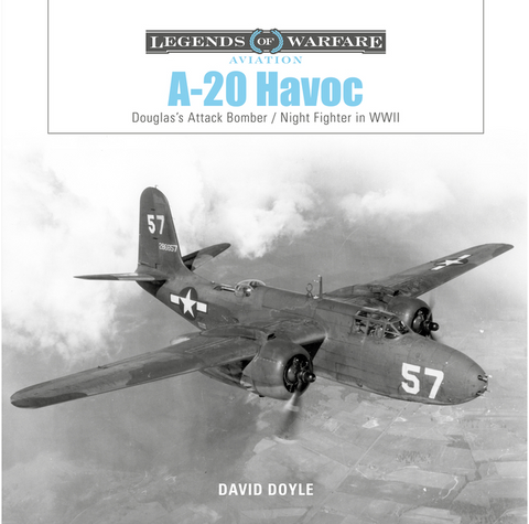 A-20 Havoc: Douglas's Attack Bomber / Night Fighter in WWII  by  David Doyle