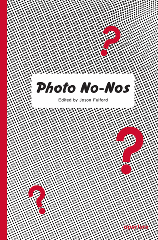 Photo No-Nos: Meditations on What Not to Photograph