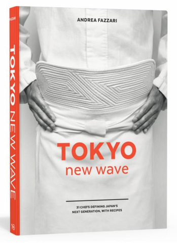 Tokyo New Wave: 31 Chefs Defining Japan's Next Generation, with Recipes