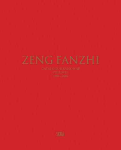 Zeng Fanzhi 曾梵志 : Catalogue Raisonné Volume I: 1984-2004