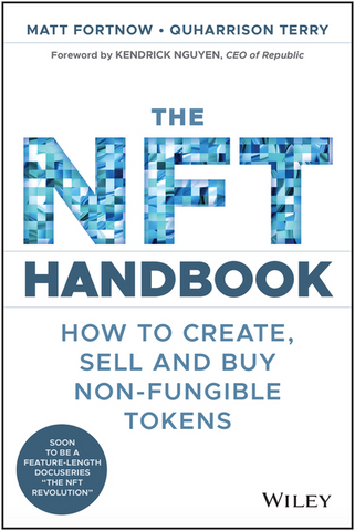 The Nft Handbook: How to Create, Sell and Buy Non-Fungible Tokens by Matt Fortnow