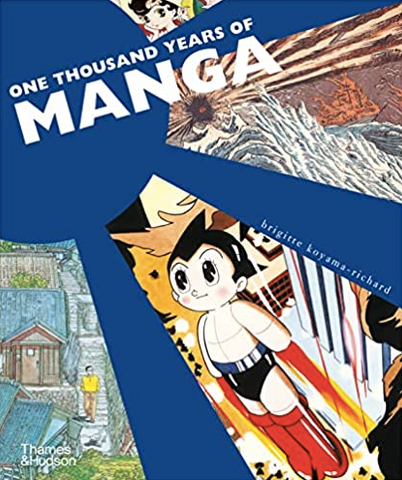One Thousand Years of Manga by Brigitte Koyama-Richard
