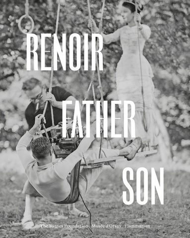 Renoir: Father and Son / Painting and Cinema: Painting and Cinema