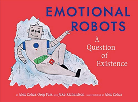 Emotional Robots: A Question of Existence