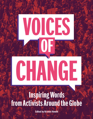 Voices of Change: Inspiring Words from Activists Around the Globe