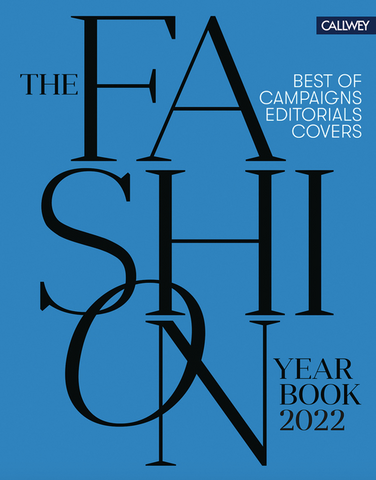 The Fashion Yearbook 2022: Best of Campaigns, Editorials and Covers