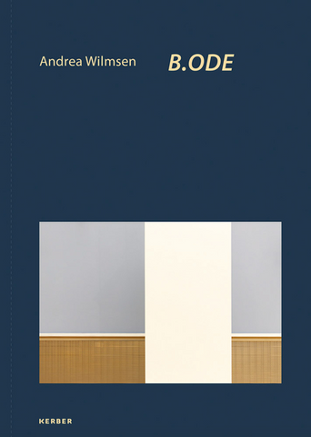 Andrea Wilmsen: B.Ode