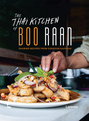 The Thai Kitchen of Boo Raan: Sharing Recipes from Dokkoon Kapueak