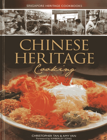 Chinese Heritage Cooking (Singapore Heritage Cooking)