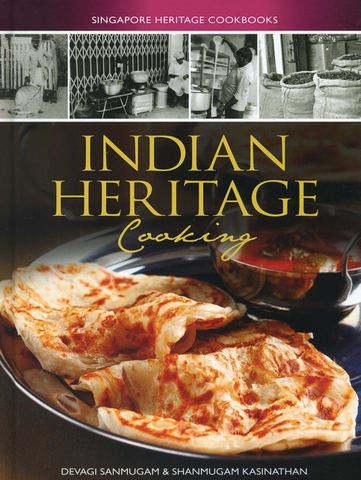 Indian Heritage Cooking (Singapore Heritage Cooking)