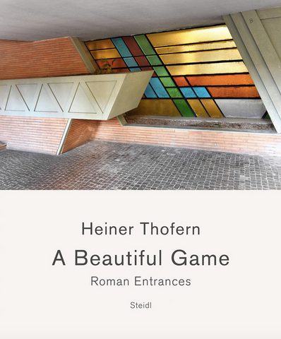 Heiner Thofern: A Beautiful Game: Roman Entrances