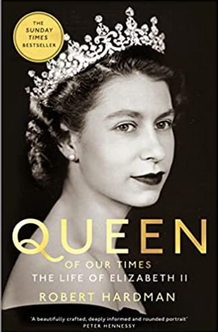 Queen of Our Times: The Life of Elizabeth II