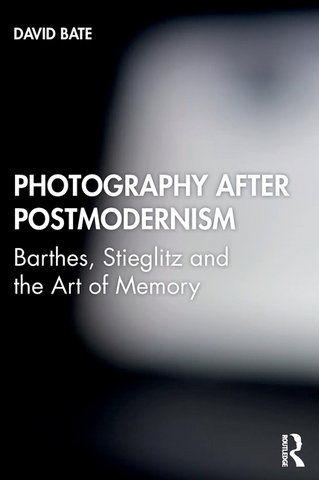Photography after Postmodernism: Barthes, Stieglitz and the Art of Memory
