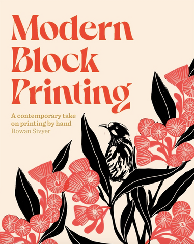 Modern Block Printing: Over 15 Projects Designed to Be Printed by Hand