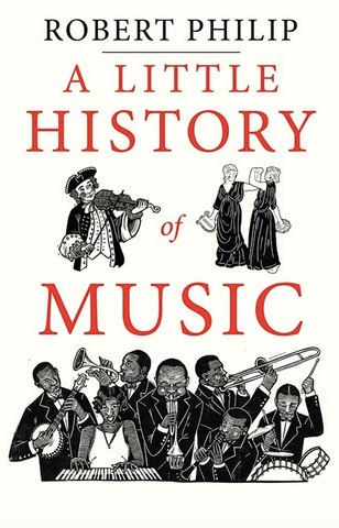 A Little History of Music (Little Histories)