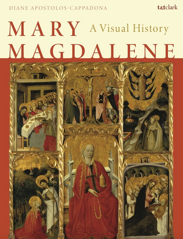 Mary Magdalene: A Visual History