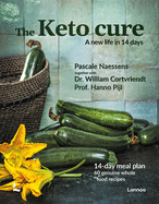 The Keto Cure: Two Weeks That Will Change Your Life by Pascale Naessens