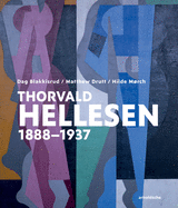 Thorvald Hellesen: 1888-1937 by  Dag Blakkisrud