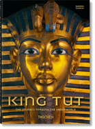 King Tut. The Journey Through the Underworld. 40th Anniversary Edition by Sandro Vannini