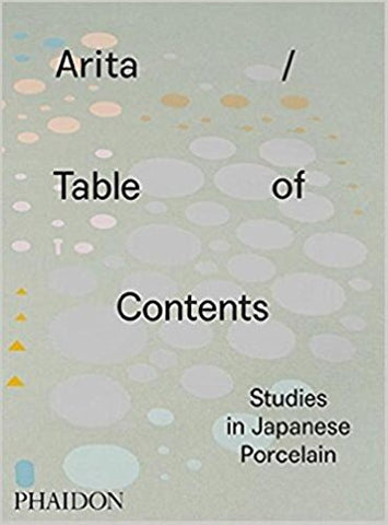 Arita / Table of Contents: Studies in Japanese Porcelain