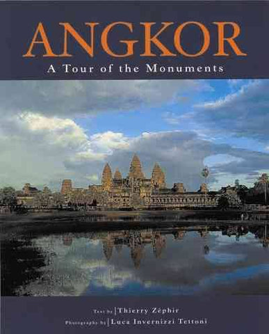 Angkor: A Tour of the Mounuments