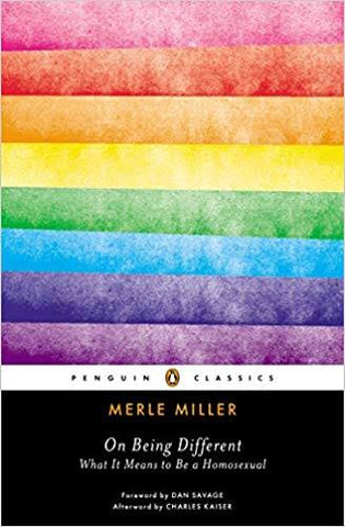 On Being Different: What It Means to Be a Homosexual by Merle Miller